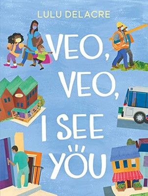 Veo, Veo, I See You, Delacre, Lulu