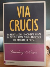 Libro "Via Crucis. Da registrazioni e documenti inediti..." Di G. Nuzzi