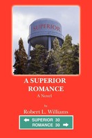 Robert L Williams | A Superior Romance | Taschenbuch | Englisch (2006)