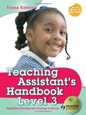 Teaching Assistant's Handbook for Level 3: Supporting Teaching and Learning i.