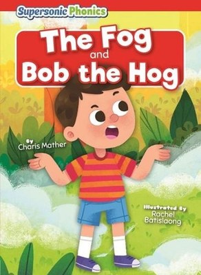 The Fog & Bob the Hog by Charis Mather Paperback Book