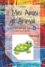 I Miei Amici gli Animali: Libretto da Colorare e@syBook per 4 a 7 anni by E@sybo