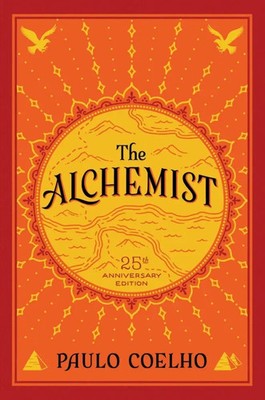 The Alchemist 25th Anniversary | Fable About Following Your Dream, A | Coelho