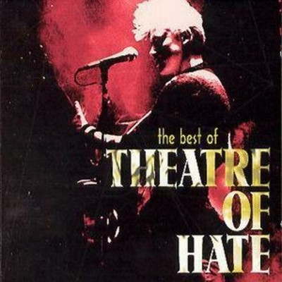 The Best Of Theatre Of Hate CD