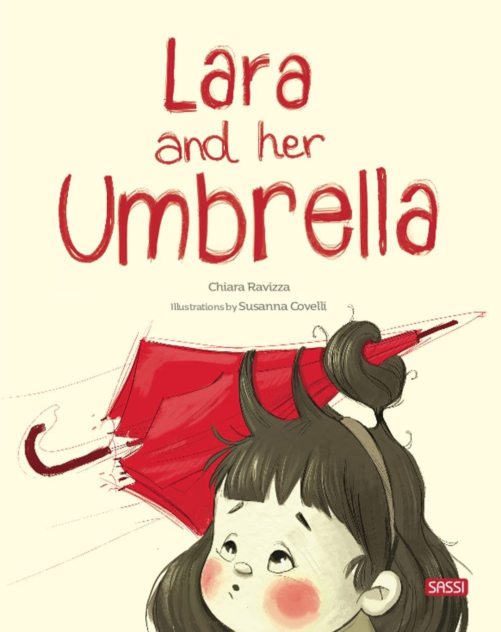 Libri Chiara Ravizza - Lara And Her Umbrella. Ediz. A Colori