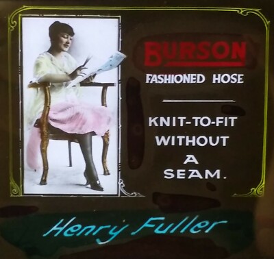 Burson Seamless Fashion Hose, Henry Fuller Ad, Magic Lantern Glass Slide