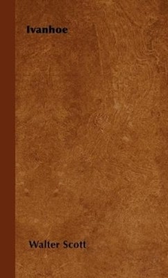 Walter Scott Ivanhoe (Gebundene Ausgabe)