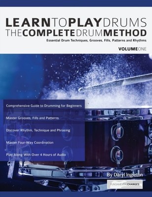 Ingleton - Learn To Play Drums  The Complete Drum Method Volume 1  Ess - X555z