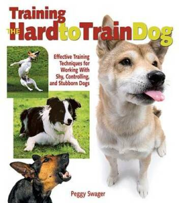#ad Training the Hard to Train Dog Paperback By Peggy Swager GOOD $4.28