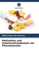 Motivation Und Arbeitszufriedenheit Von Pharmazeuten Nabila Samir Ben Slimane