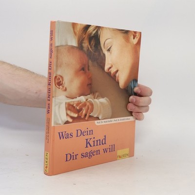 Was dein Kind dir sagen will  |  Heidi Keller