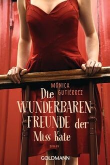 Die wunderbaren Freunde der Miss Kate: Roman von Gu... | Buch | Zustand sehr gut
