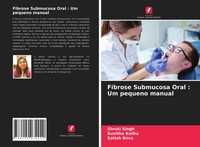 Shruti Singh (U. A.) | Fibrose Submucosa Oral : Um Pequeno Manual | Taschenbuch