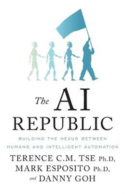 The AI Republic: Building the Nexus Between Humans and Intelligent Automation (P