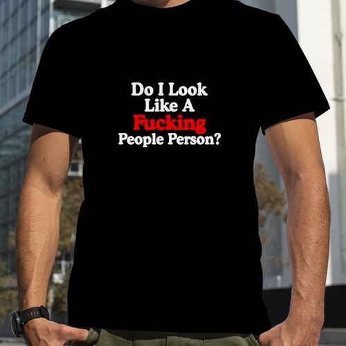 Tasse Humour "Do I Look Like A F*cking People Person" - Cadeau Drôle, 11 Oz, Céramique