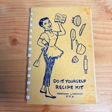 Do It Yourself Recipe Kit Abraham Lincoln PTA Vintage Cookbook Burbank CA