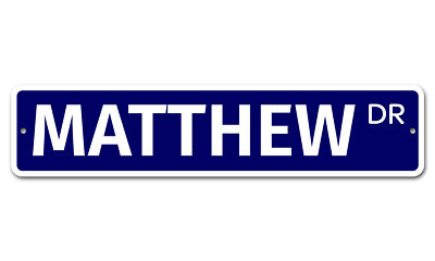 6726 SS Matthew 4'' x 18'' Novelty Street Sign Aluminum