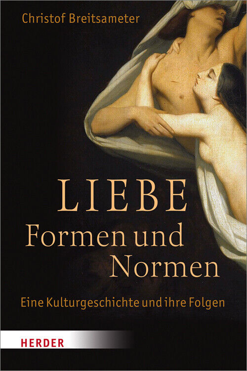 Thumbnail - Christof Breitsameter | Liebe - Formen Und Normen | Buch | Deutsch