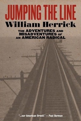 Jumping the Line: The Adventures and Misadventures of an American Radical - ...