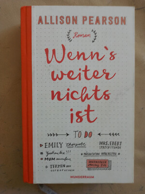 Allison Pearson: Wenn`s weiter nichts ist (Gebundene Ausgabe, 9783336547692)