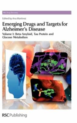Emerging Drugs and Targets for Alzheimer's Disease: Volume 1: Beta-Amyloid: New