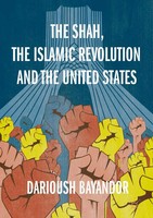 Darioush Bayandor | The Shah, The Islamic Revolution And The United States