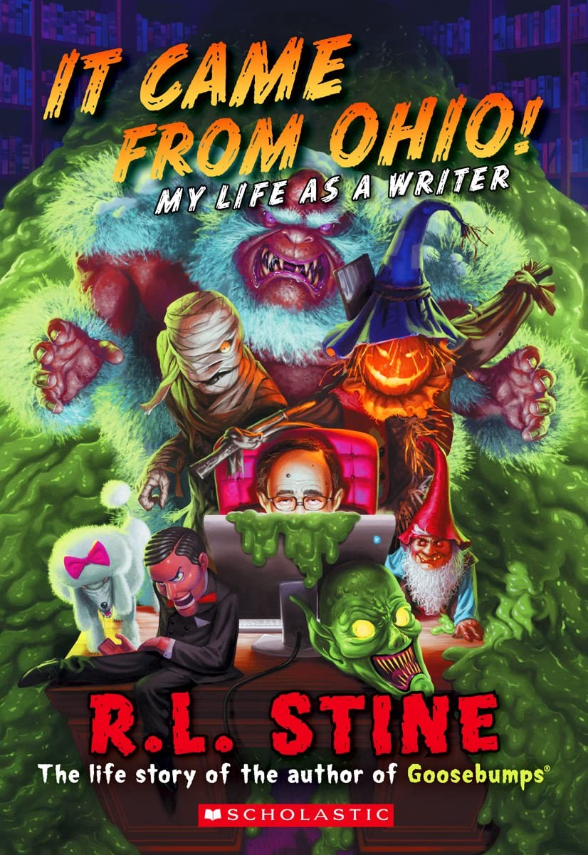 It Came From Ohio!: My Life As a Writer (Goosebumps) - paperback Stine, R. L...