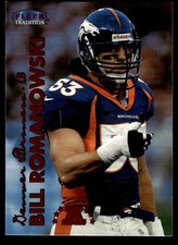 1999 Fleer Tradition Bill Romanowski Denver Broncos #225 19678