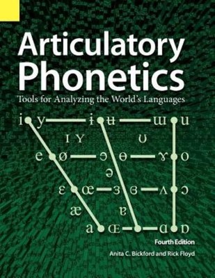 Articulatory Phonetics: Tools For Analyzing The World's Lang...