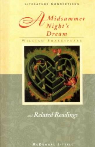 McDougal Littell Literature Connections: A Midsummer Night s Dream Studen - GOOD