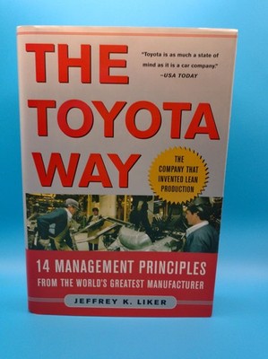 The Toyota Way Jeffrey K Liker Hardcover McGraw-Hill 14 Management Principles