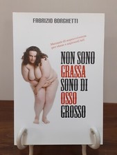BORGHETTI - NON SONO GRASSA SONO DI OSSO GROSSO [ EUMESWIL ]
