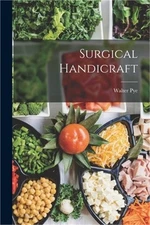 Surgical Handicraft (Paperback or Softback)