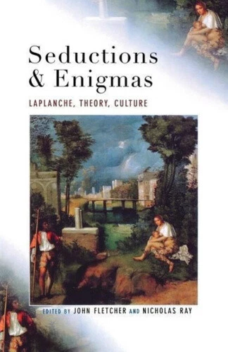 Seductions and Enigmas: LaPlanche, Theory, Culture by John Fletcher - Picture 1 of 2
