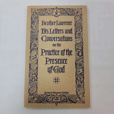 Brother Lawrence His Letters and Conversations on the Presence of God Excellent!