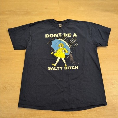 Dont Be A Salty Bitch Navy Blue Graphic T-Shirt Adult XL Morton Salt Parody