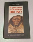 Luigi Firpo Il Processo di Giordano Bruno Diego Quaglioni Salerno Editrice Roma