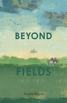 Beyond the Fields, Aysha Baqir