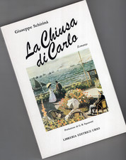 GIUSEPPE SCHIRINÀ, "La Chiusa di Carlo – Romanzo", Libreria Editrice Urso