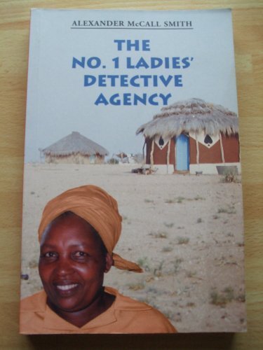 The No.1 Ladies' Detective Agency By Alexander McCall Smith. 9780864864383