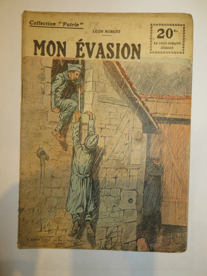 Récit, collection Patrie:"Mon évasion" de Léon ROBERT. 1914-18. - Photo 1/1