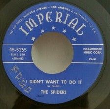 Spiders I DIDN'T WANT TO DO IT / YOU'RE THE ONE 45  5265 PLAYS VG  NO NOISE