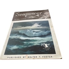 Seapower by Earl Daniels Walter T Foster Vintage Art Book 110