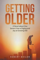 Robert Bailor | Getting Older | Taschenbuch | Englisch (2020) | AuthorHouse