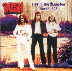 Rush: ''Live In Northampton March 1975'' ('21 Hard Rock  CD Reissue)
