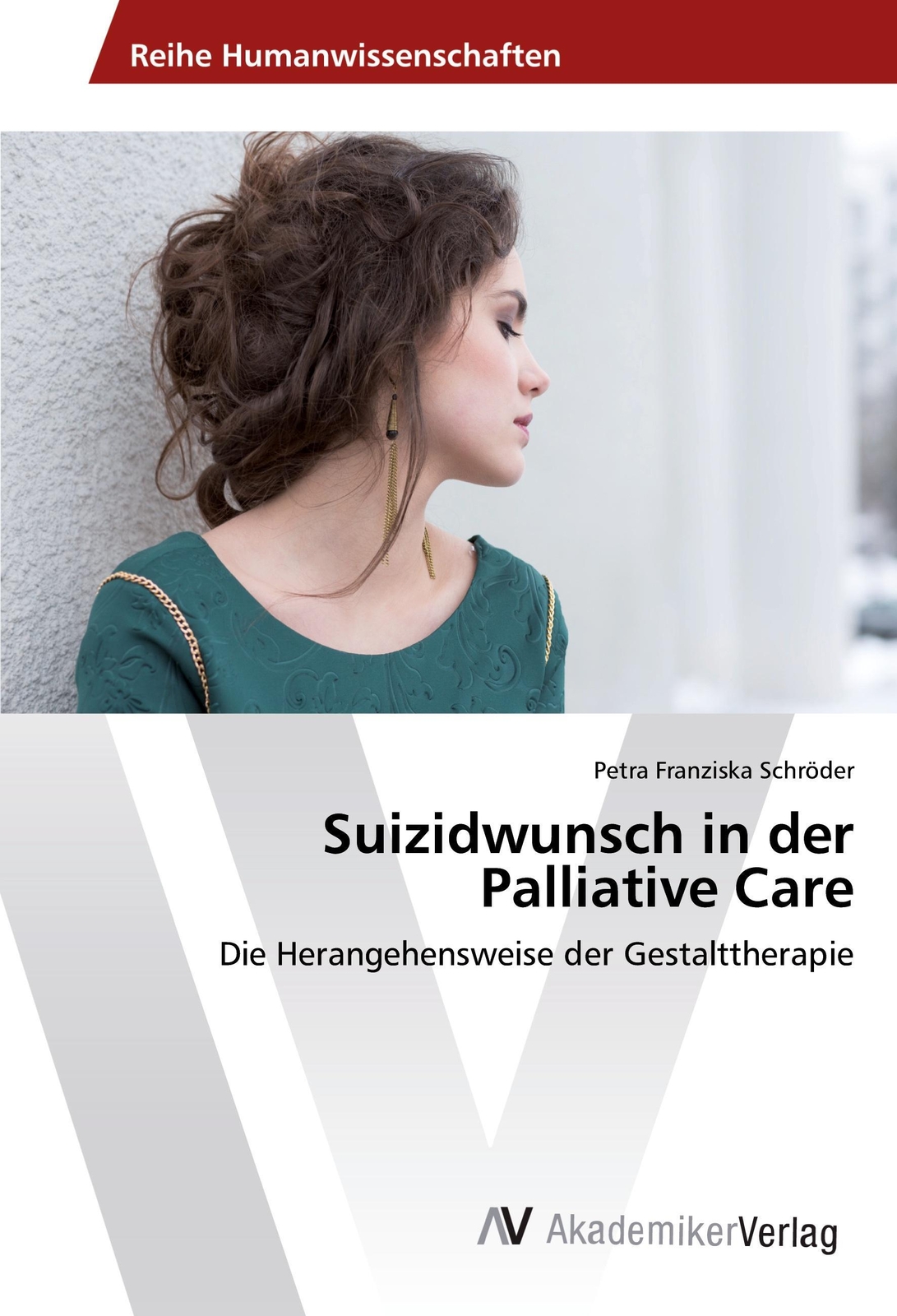 Thumbnail - Petra Franziska Schröder | Suizidwunsch In Der Palliative Care |