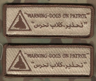 ISAF CJSOTF-A AFGHANISTAN EOD IED vêlkrö 2-PC: K-9 WARNING -DOGS ON PATROL (DD)