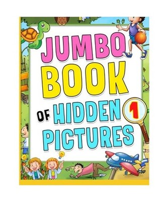 Jumbo Book of Hidden Pictures 1: Fun Seek And Find The Hidden Objects Activity I