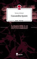 Cassandra Queen. Life Is A Story - Story.One Teresa GlöCkner