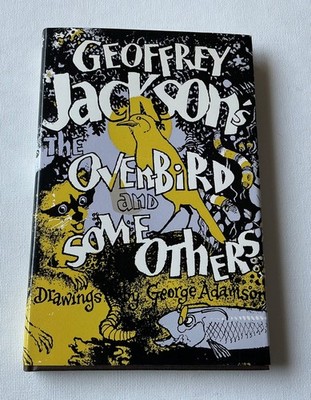 GEOFFREY JACKSON The Oven-Bird and Some Others 1972 1st Ed. Hardback